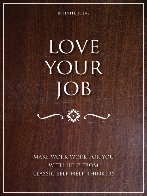 Title details for Love Your Job by Infinite Ideas - Available